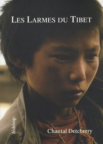 Chantal Detcherry - Les larmes du Tibet.