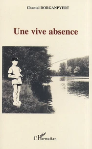 Une vive absence