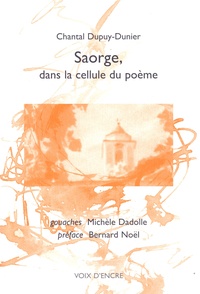 Chantal Dupuy-Dunier - Saorge, dans la cellule du poème.