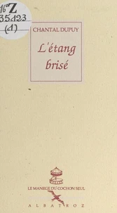 L'étang brisé