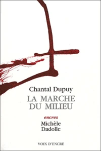 La Marche Du Milieu