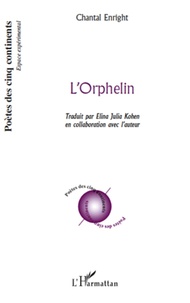 Chantal Enright - L'Orphelin - Traduit par Elina Julia Kohen en collaboration avec l'auteur.
