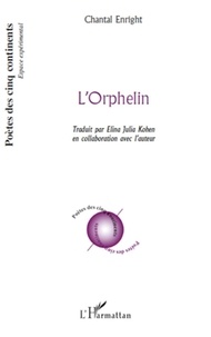Chantal Enright - L'Orphelin - Traduit par Elina Julia Kohen en collaboration avec l'auteur.