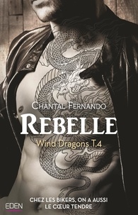 Chantal Fernando - Wind Dragons Tome 4 : Rebelle.