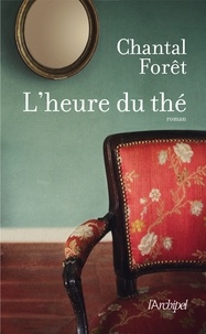 Chantal Forêt - L'heure du thé.