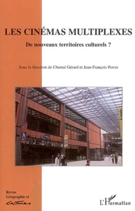 Géographies et cultures n°53 : Les cinémas multiplexes : de nouveaux territoires culturels ?