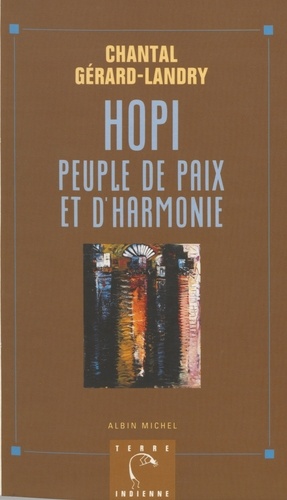 Hopi. Peuple de paix et d'harmonie