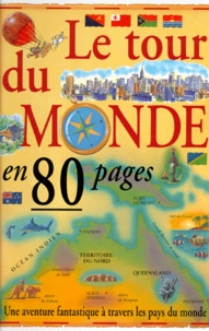 Chantal Grégoire-Nagant et Antony Mason - Le Tour Du Monde En 80 Pages.