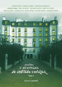 Contes & nouvelles au Château ouvrier - 59 contes et nouvelles de son atelier