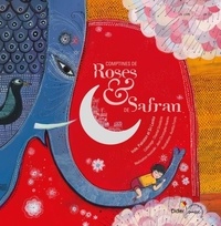 Chantal Grosléziat et Jean-Christophe Hoarau - Comptines de roses et de safran - Inde, Pakistan et Sri Lanka. 1 CD audio