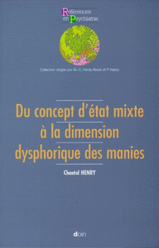 Du concept d'état mixte à la dimension dysphorique des manies