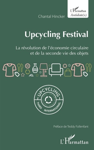 Upcycling Festival. La révolution de l'économie circulaire et de la seconde vie des objets