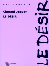 Chantal Jaquet - Le désir.