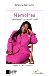 Chantal Kanyimbo - Mémoires - Les plus belles années de ma vie.