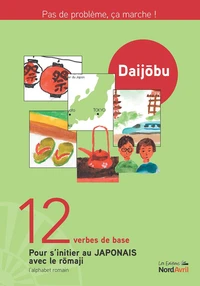 Daijobu, 12 verbes de base
