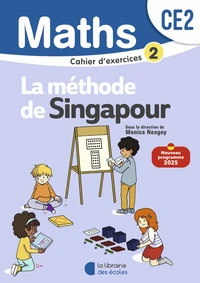 Mathématiques CE2 (2025) - Méthode de Singapour - Cahier d'exercices 2