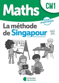 Chantal Kritter - Maths CM1 La méthode de Singapour - Fichier photocopiable.