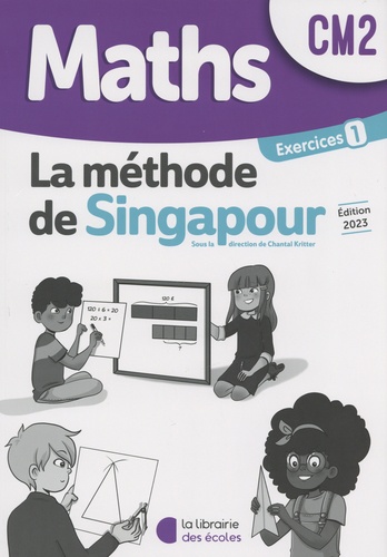 Chantal Kritter - Maths CM2 La méthode de Singapour - Exercices 1 Pack complet (10 exemplaires).