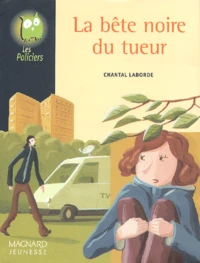 La bête noire du tueur