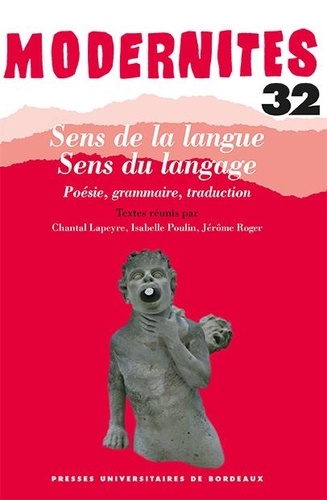 Chantal Lapeyre-Desmaison et Isabelle Poulin - Sens de la langue, sens du langage - Poésie, grammaire, traduction.