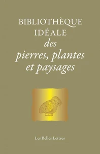 Bibliothèque idéale des pierres, plantes & paysages