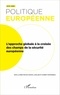 Chantal Lavallée et Florent Pouponneau - Politique européenne N° 51/2016 : L'approche globale à la croisée des champs de la sécurité européenne.