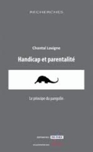 Chantal Lavigne - Handicap et parentalité - Le principe du pangolin.