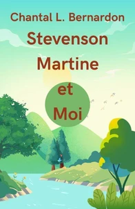 Stevenson, Martine et moi