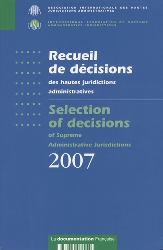 Chantal Levêque - Recueil de décisions des hautes juridictions administratives 2007 - Selection of decisions of supreme administrative jurisdictions 2007.