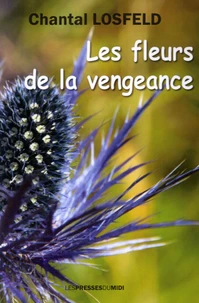 Les fleurs de la vengeance