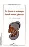 Chantal Magalie Mbazoo Kassa - La femme et ses images dans le roman gabonais.