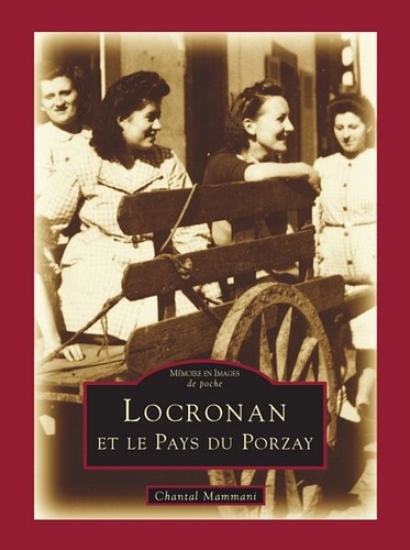 Chantal Mammani - Locronan et le Pays du Porzay.