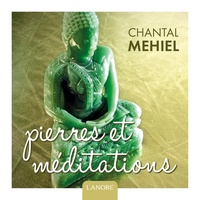Chantal Mehiel - Pierres et méditations.