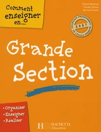 Comment enseigner en grande section