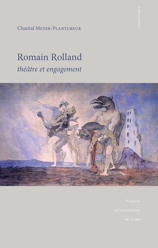 Romain Rolland. Théâtre et engagement