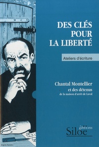 Chantal Montellier - Des clés pour la liberté.