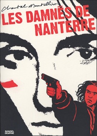 Chantal Montellier - Les damnés de Nanterre.