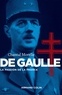 Chantal Morelle - De Gaulle - La passion de la France.