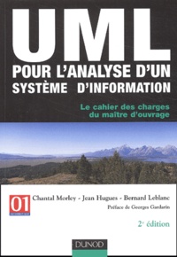 Chantal Morley et Jean Hugues - UML pour l'analyse d'un système d'information - Le cahier des charges du maître d'ouvrage.