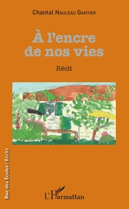 A l'encre de nos vies