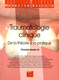 Chantal Naulin-Ifi - Traumatologie clinique - De la théorie à la pratique.