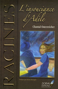 Chantal Osterreicher - L'Insouciance d'Adèle.