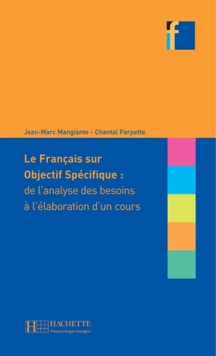 Collection F - Le français sur objectif spécifique (ebook). De l'analyse des besoins à l'élaboration d'un cours