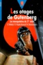 Chantal Pelletier et Claude Pujade-Renaud - Les Mousquetaires Du Xxieme Siecle : Les Otages De Gutenbert.