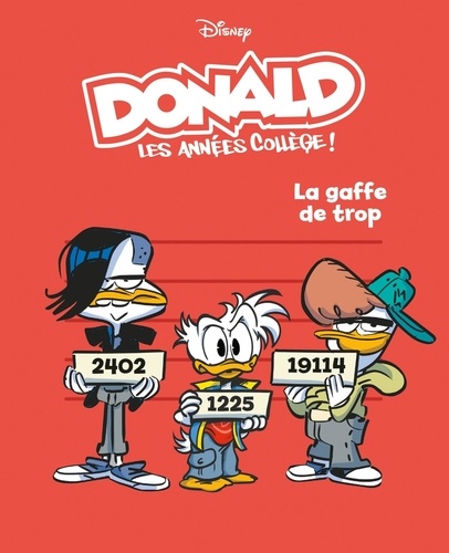 Chantal Pericoli et Marco Mazzarello - Donald - Les années collèges ! Tome 4 : La gaffe de trop.