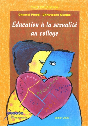 Chantal Picod et Christophe Guigné - Education à la sexualité au collège.