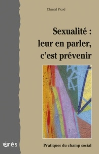 Chantal Picod - Sexualité - Leur en parler, c'est prévenir.