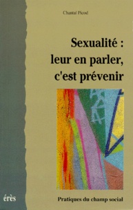 Chantal Picod - Sexualité - Leur en parler, c'est prévenir.