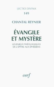 Chantal Reynier - Evangile et mystère.