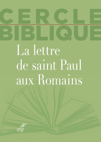 Chantal Reynier et Isabelle Reuse - La lettre de saint Paul aux Romains.